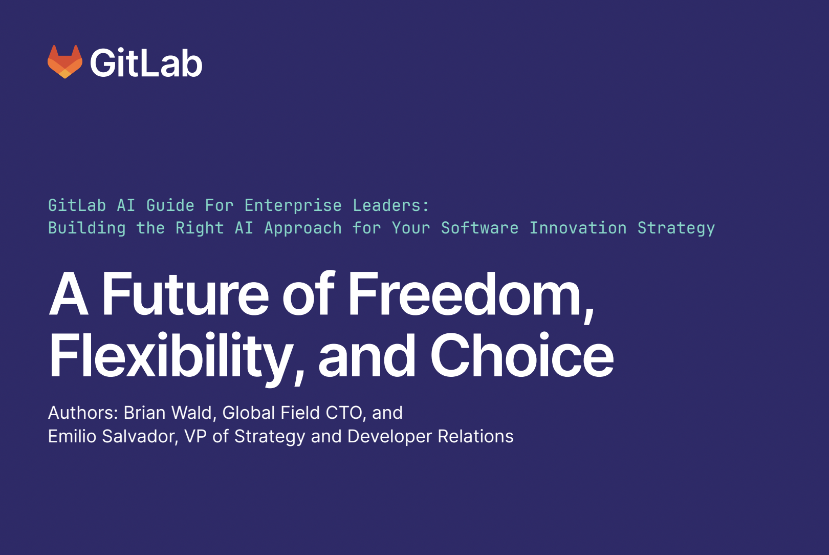 GitLab AI Guide For Enterprise Leaders: Building the Right AI Approach ...