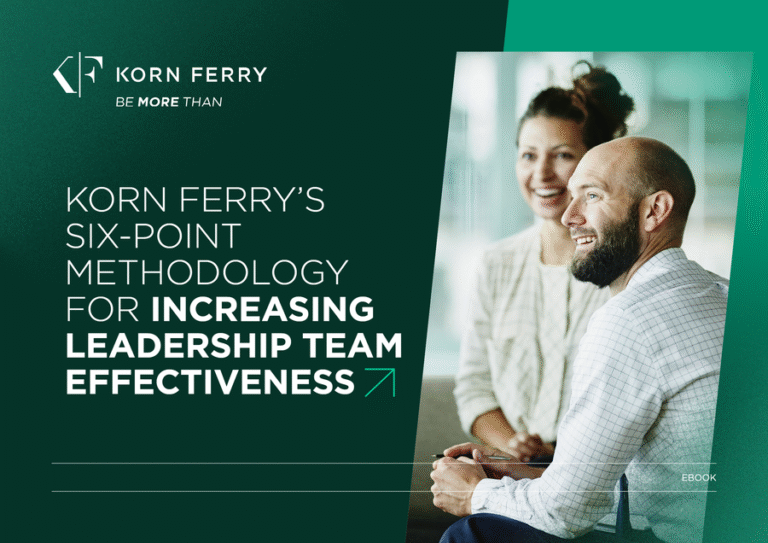 Korn Ferry’s Six-Point Methodology for Increasing Leadership Team ...