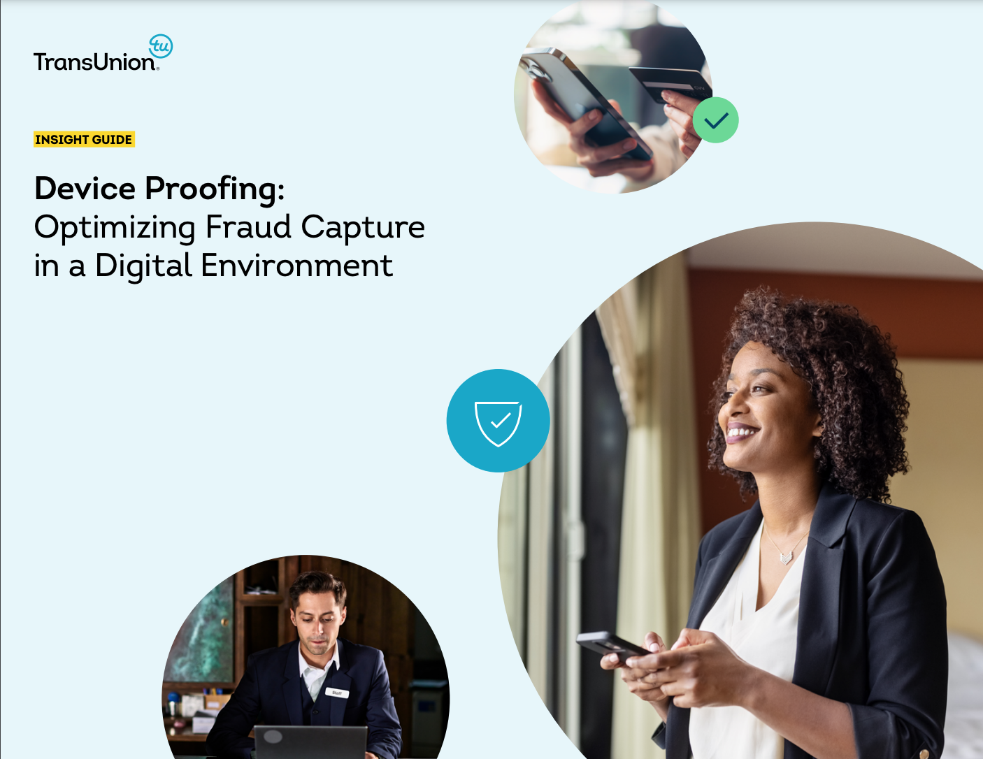Fraud Capture Device Proofing: Optimizing Fraud Capture in a Digital Environment ...