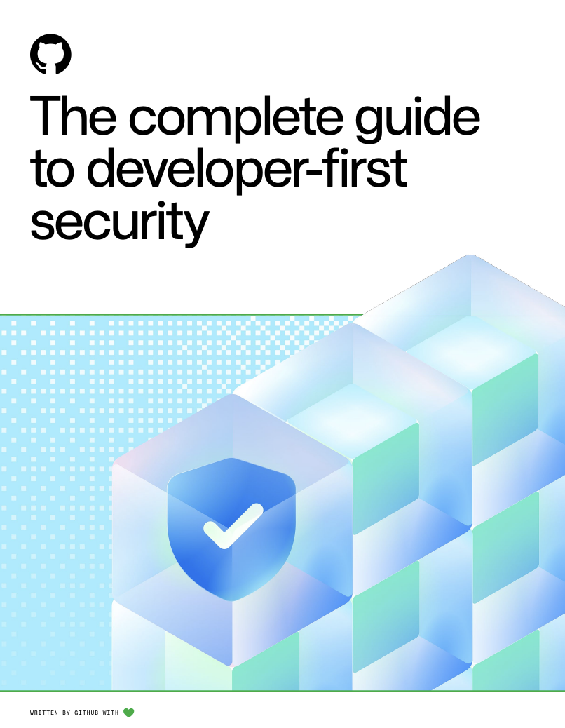 The complete guide to developer-first application security - Content Lead